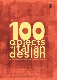 100 objects of italian design La Triennale di Milano - Librerie.coop