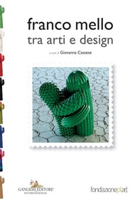 Franco Mello tra arti e design - Librerie.coop