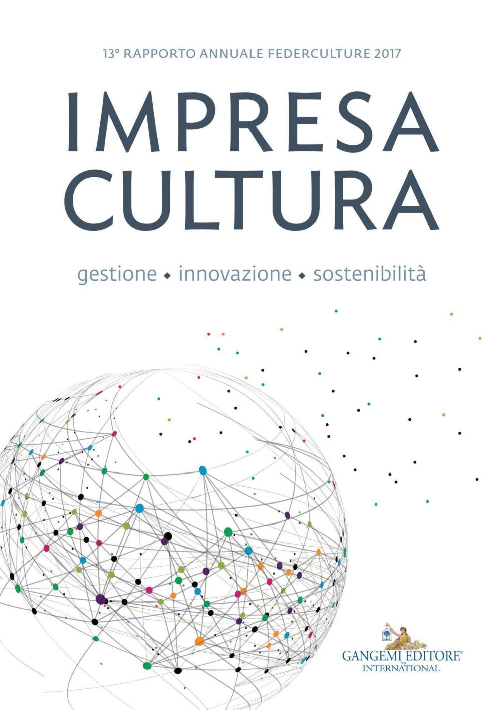 Impresa Cultura. Gestione, innovazione, sostenibilità - Librerie.coop
