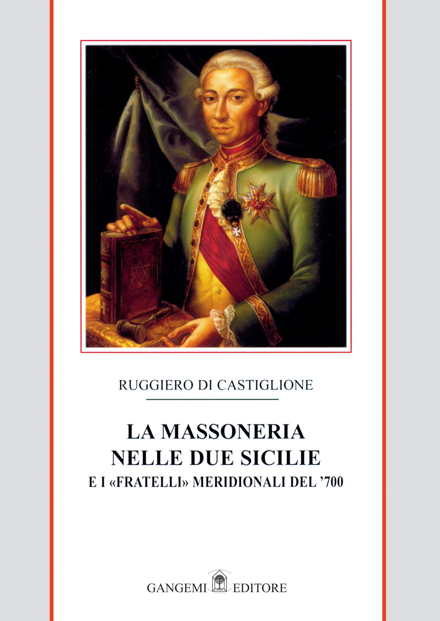 La Massoneria nelle Due Sicilie Vol. I - Librerie.coop