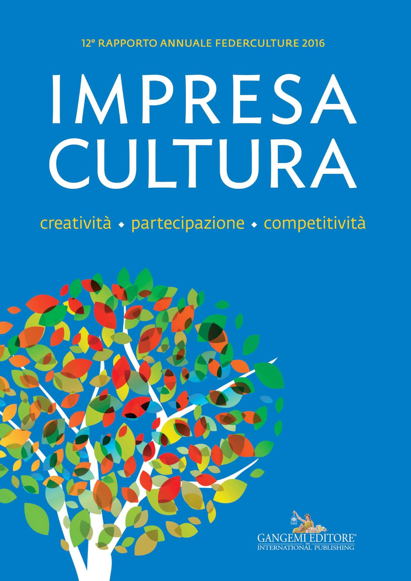 Impresa Cultura. Creatività. partecipazione, competitività - Librerie.coop