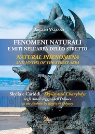 Fenomeni naturali e miti nell'area dello Stretto - Natural phenomena and myths of the Strait area - Librerie.coop