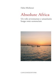 Absolute Africa - Librerie.coop