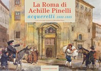La Roma di Achille Pinelli - Librerie.coop