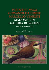 Perin del Vaga, Giovanni da Udine, Marcello Venusti Madonne in Galleria Borghese - Librerie.coop