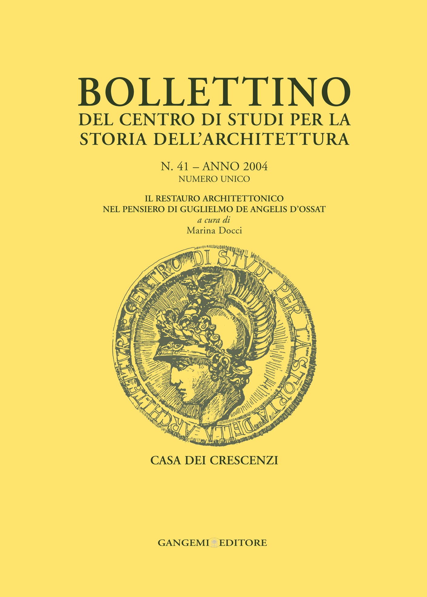 Bollettino del Centro di Studi per la Storia dell'Architettura n. 41/2004  - Numero unico - Librerie.coop