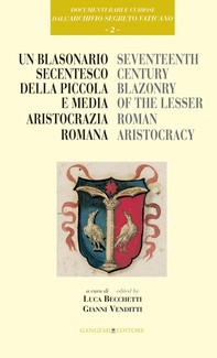 Un blasonario secentesco della piccola e media aristocrazia romana - Librerie.coop