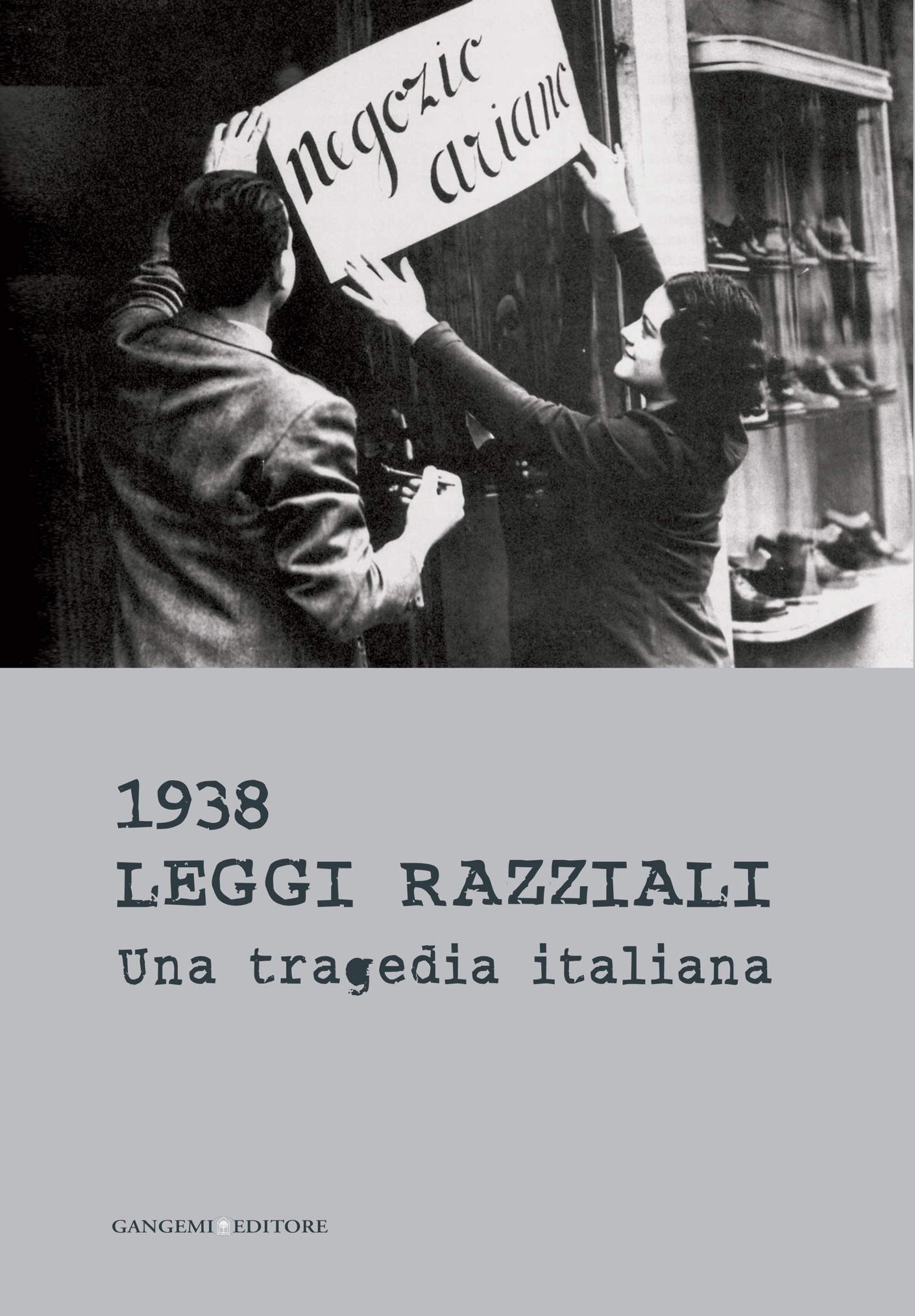 1938 Leggi razziali. Una tragedia italiana - Librerie.coop