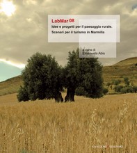 LabMar08. Idee e progetti per il paesaggio rurale - Librerie.coop