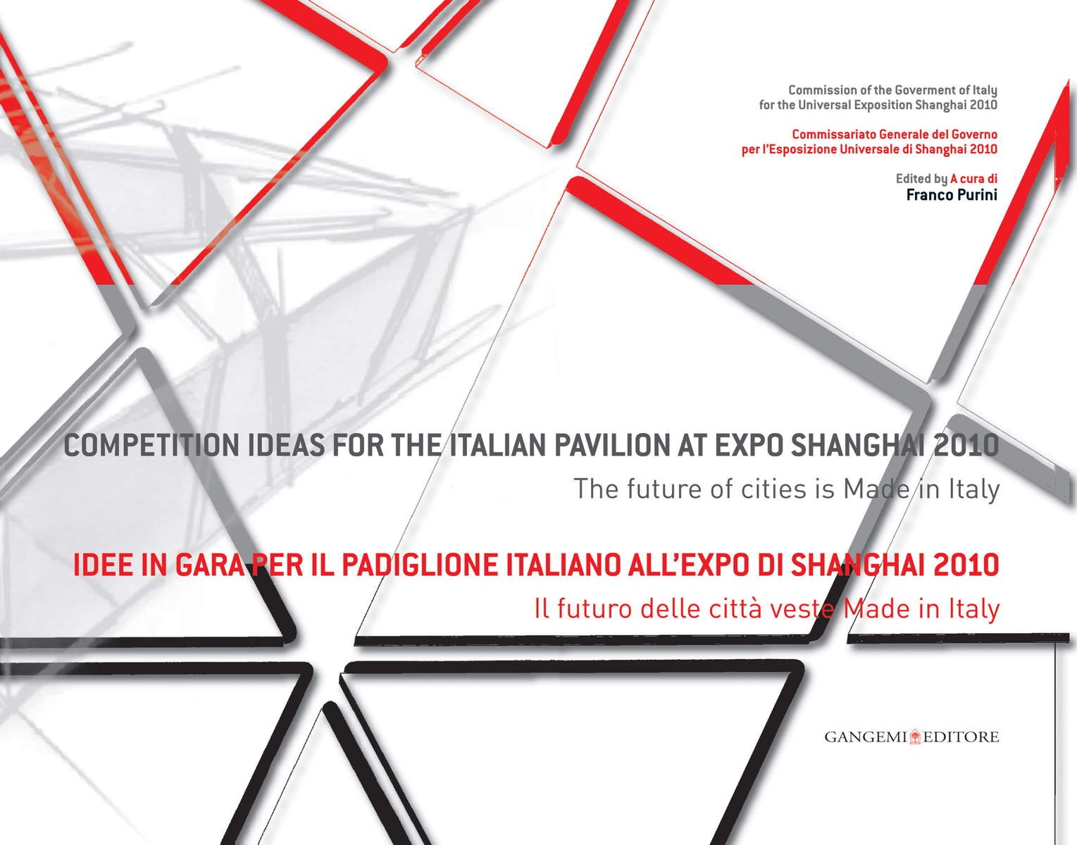 Idee in gara per il Padiglione Italiano all'Expo Shanghai 2010. Il futuro delle città veste Made in Italy - Librerie.coop