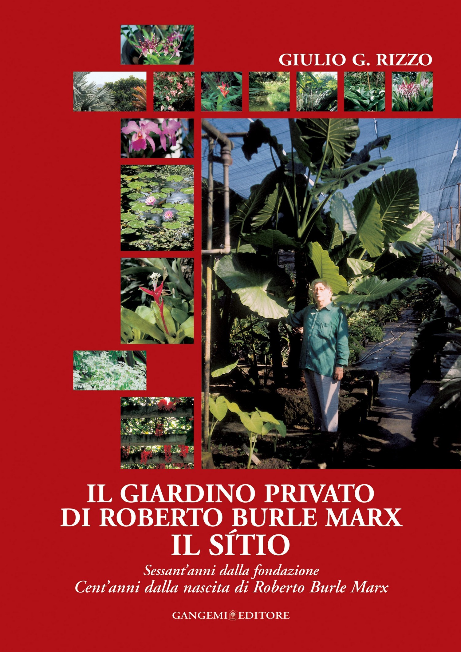 Il giardino privato di Roberto Burle Marx Il sìtio - Librerie.coop