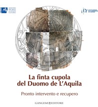 La finta cupola del Duomo de L'Aquila - Librerie.coop