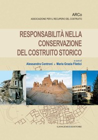 Responsabilità nella conservazione del costruito storico - Librerie.coop