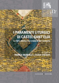 I paramenti liturgici di Castel Sant'Elia - Librerie.coop