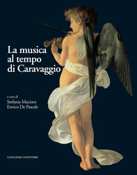La musica al tempo di Caravaggio - Librerie.coop