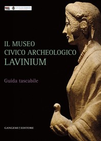 Il Museo civico archeologico Lavinium - Librerie.coop