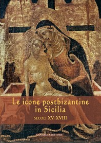 Le icone postbizantine in Sicilia - Librerie.coop