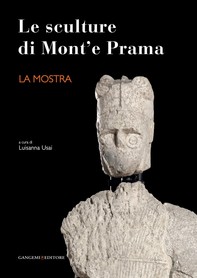 Le sculture di Mont'e Prama - La mostra - Librerie.coop
