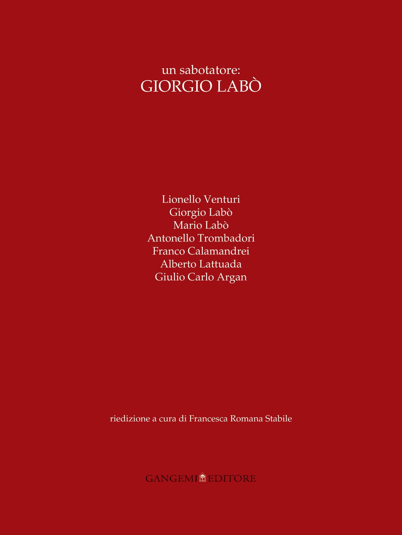 Un sabotatore: Giorgio Labò - Librerie.coop