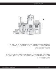 Lo spazio domestico mediterraneo - Domestic space in mediterranean - Librerie.coop