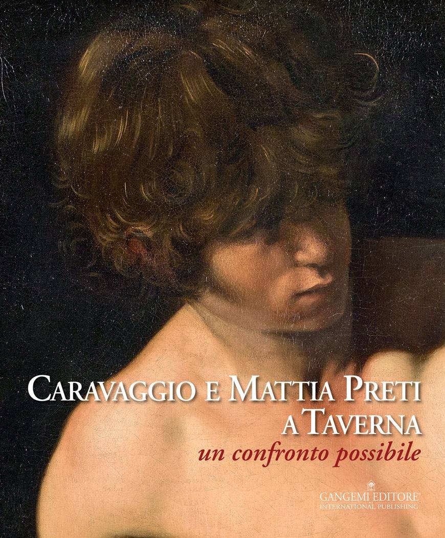 Caravaggio e Mattia Preti a Taverna - Librerie.coop