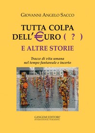 Tutta colpa dell'Euro (?) e altre storie - Librerie.coop