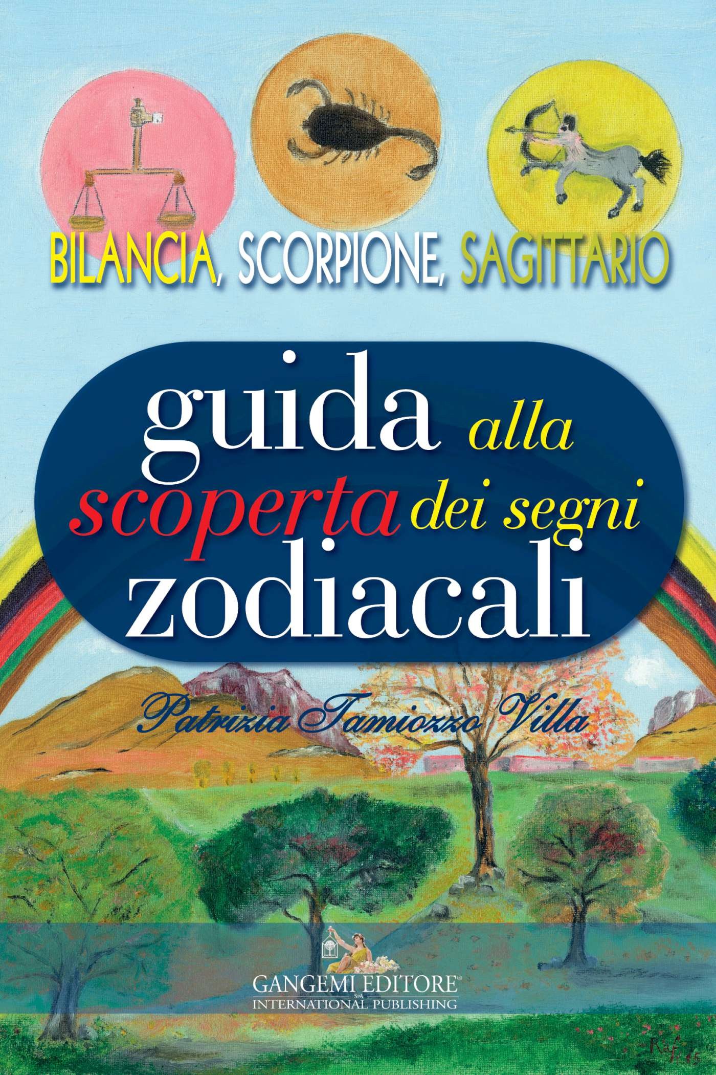 Guida alla scoperta dei segni zodiacali - Bilancia, Scorpione, Sagittario - Librerie.coop