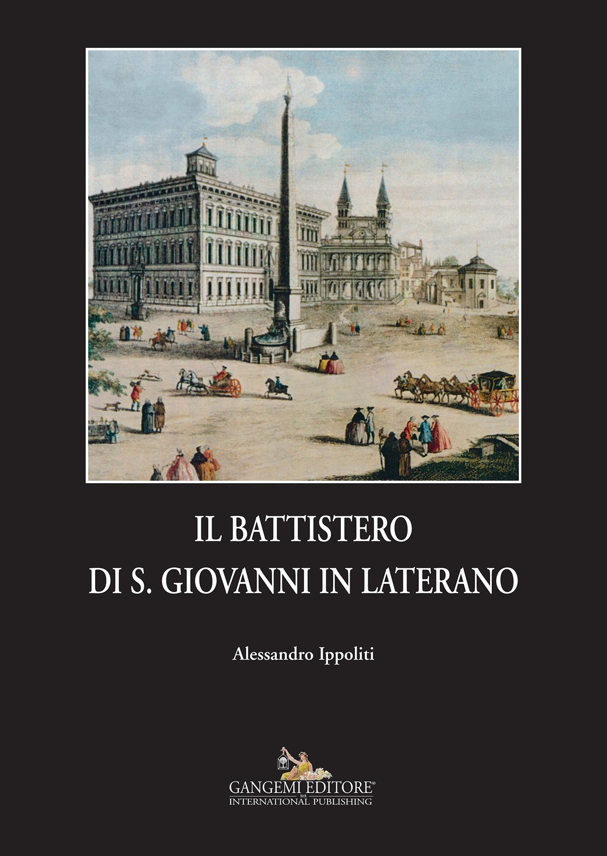 Il Battistero di S. Giovanni in Laterano - Librerie.coop