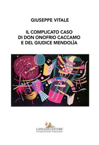 Il complicato caso di don Onofrio Caccamo e del giudice Mendolìa - Librerie.coop