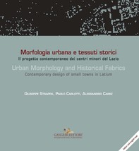 Morfologia urbana e tessuti storici - Urban Morphology and Historical Fabrics - Librerie.coop