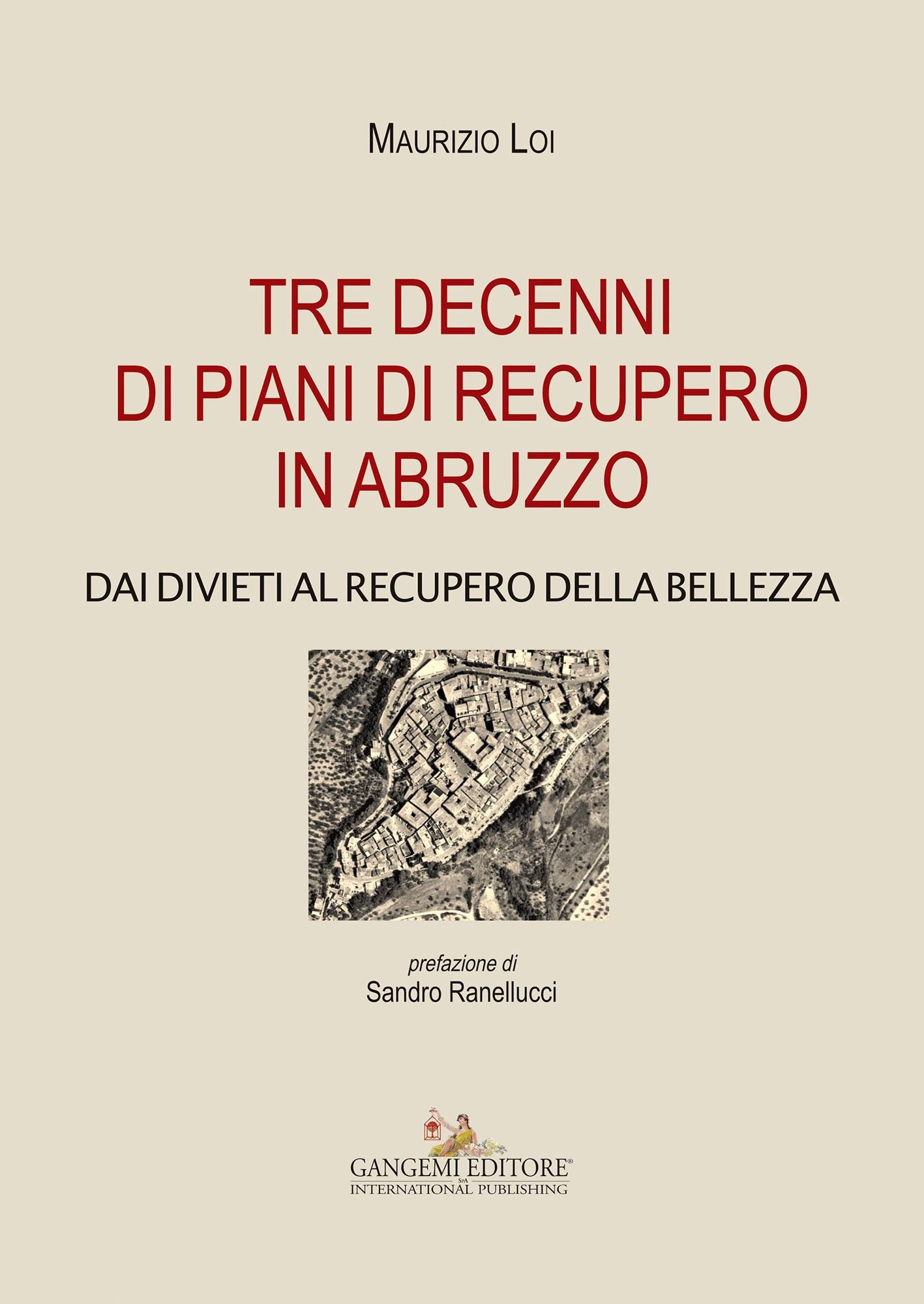 Tre decenni di piani di recupero in Abruzzo - Librerie.coop