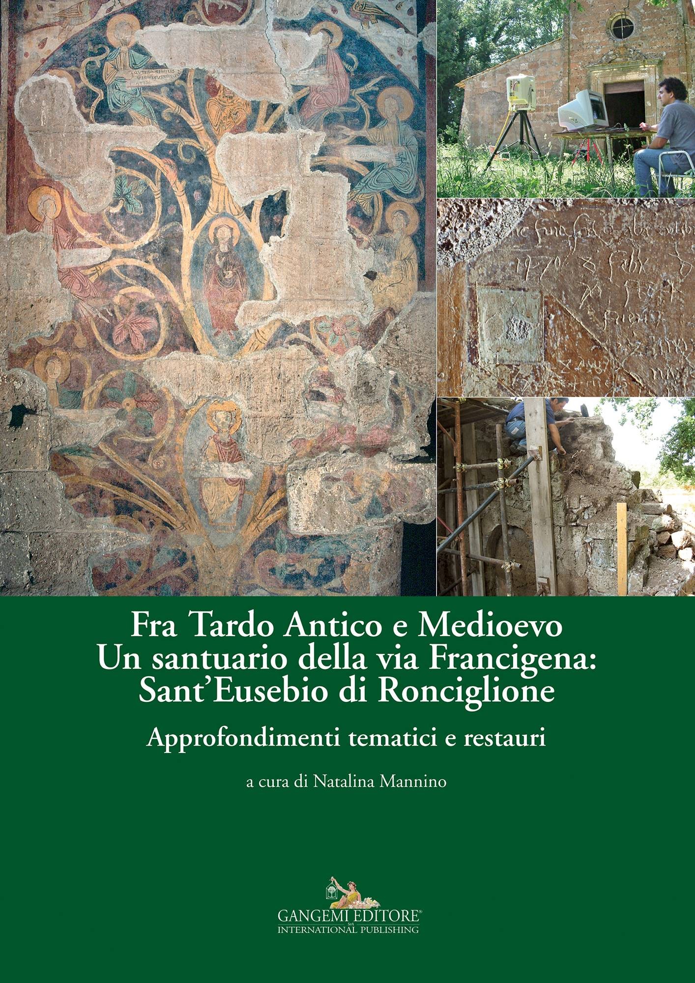 Fra Tardo Antico e Medioevo. Un santuario della via Francigena: SantEusebio di Ronciglione - Librerie.coop