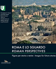 Roma e lo sguardo / Roman perspectives - Librerie.coop