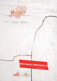IFAU '18 - Territori fragili / Fragile territories. Paesaggi_Città_Architetture / Landscapes_Cities_Architecture - Librerie.coop