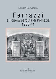 Ferrazzi e l’opera perduta di Pomezia - Librerie.coop