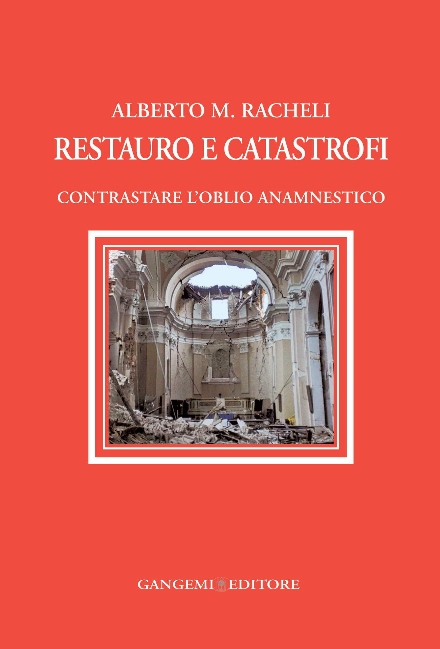 Restauro e catastrofi - Librerie.coop