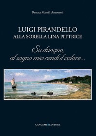 Luigi Pirandello alla sorella Lina pittrice - Librerie.coop