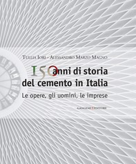 150 anni di storia del cemento in Italia - Librerie.coop