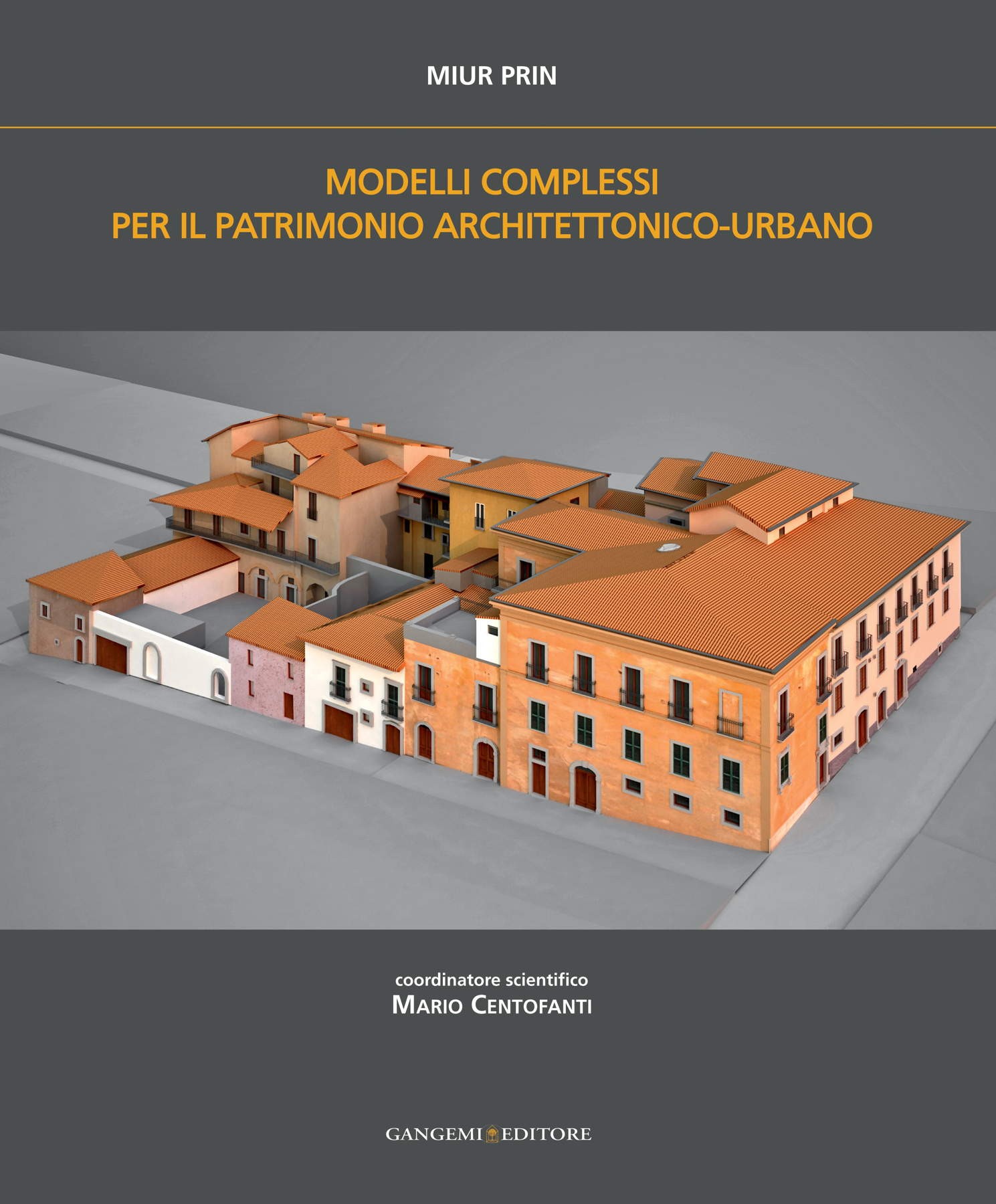 Modelli complessi per il patrimonio architettonico-urbano - Librerie.coop