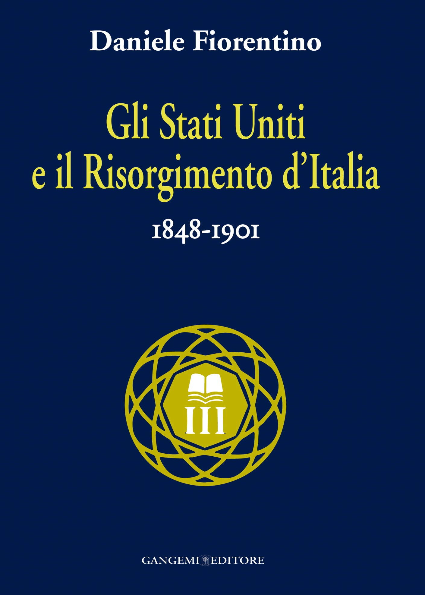 Gli Stati Uniti e il risorgimento d'Italia - Librerie.coop