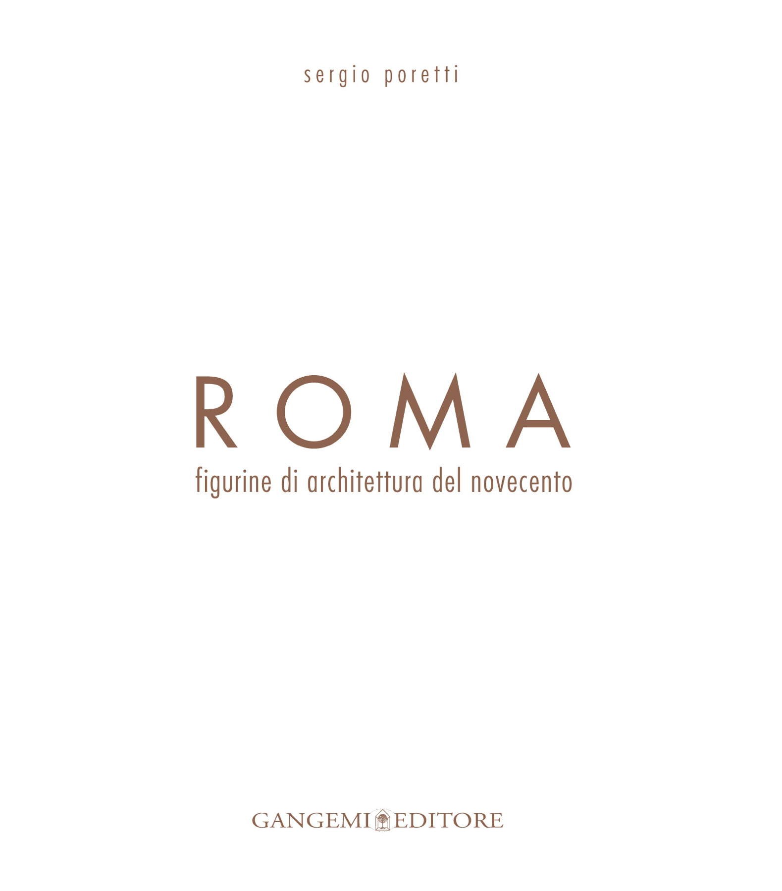 Roma. Figurine di architettura del novecento - Librerie.coop