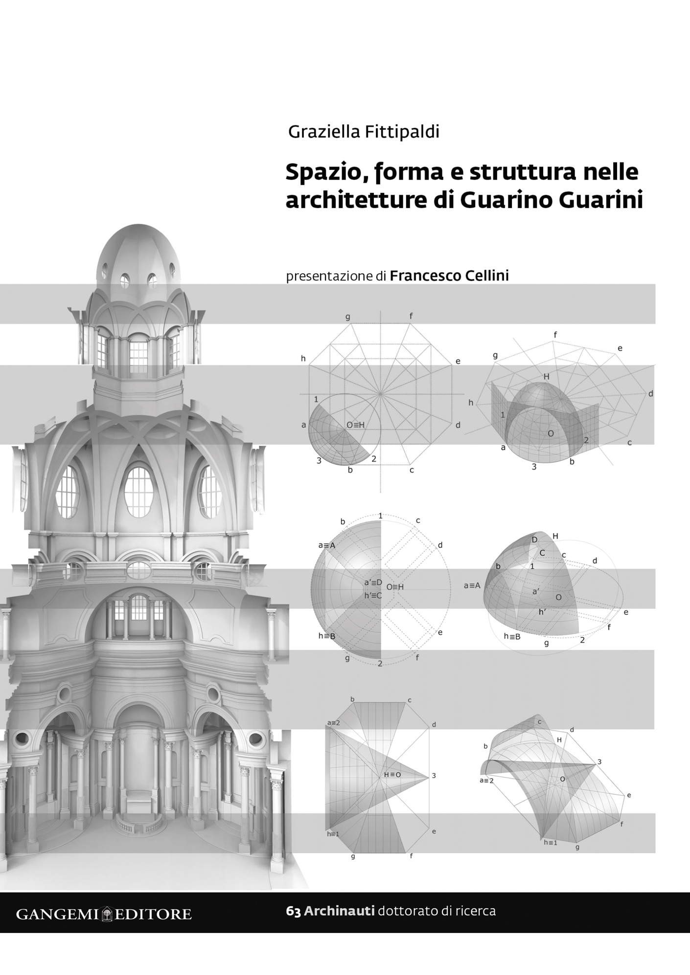 Spazio, forma e struttura nelle architetture di Guarino Guarini - Librerie.coop