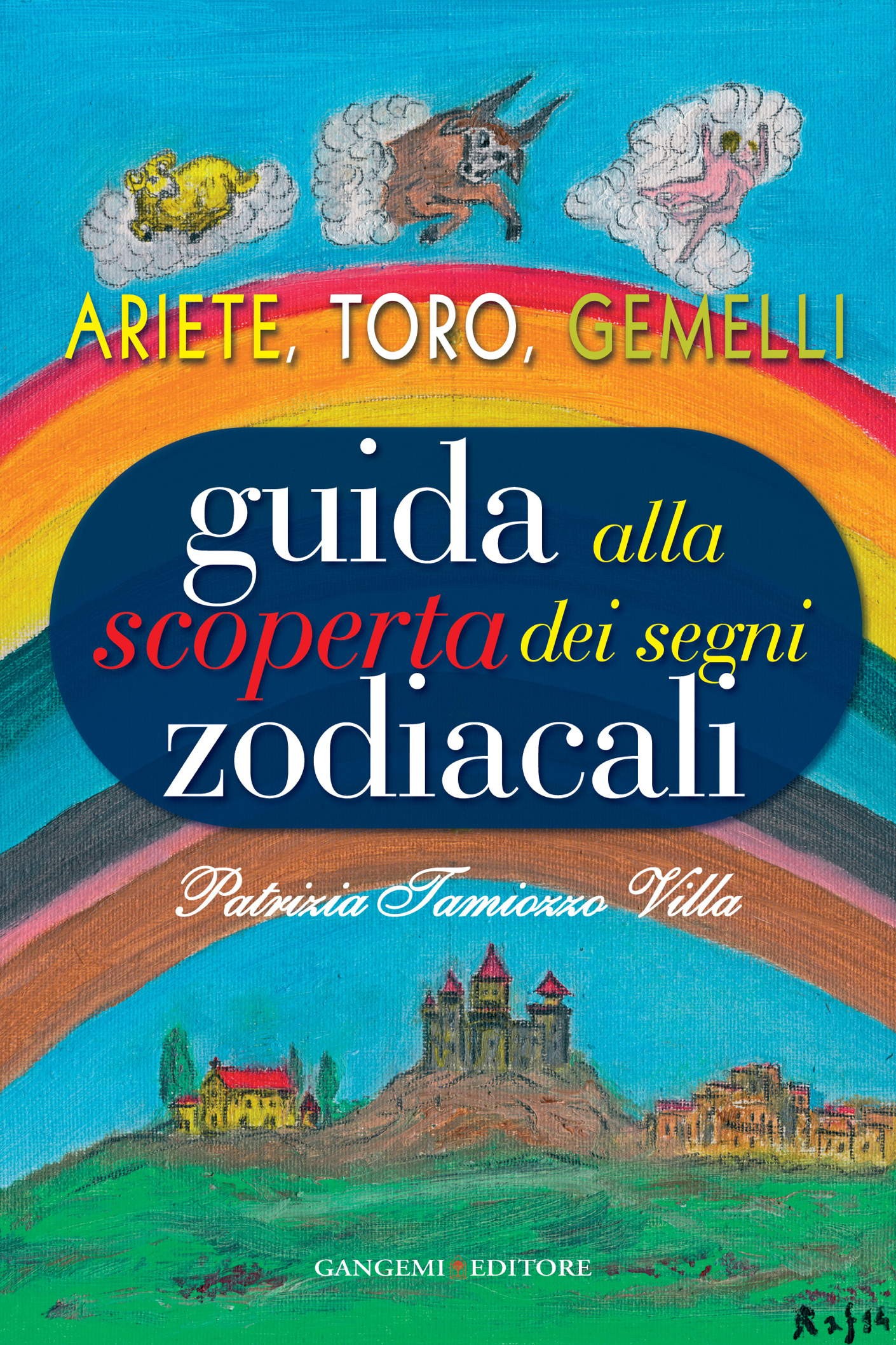 Guida alla scoperta dei segni zodiacali - Ariete, Toro, Gemelli - Librerie.coop