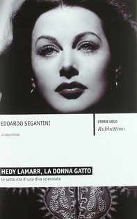 Hedy Lamarr, la donna gatto - Librerie.coop