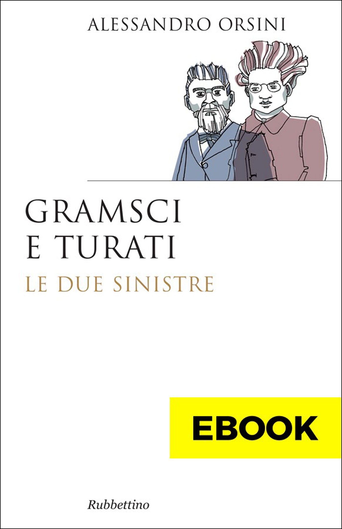 Gramsci e Turati - Librerie.coop