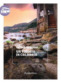 Un viaggio in Calabria - Librerie.coop