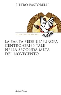 La Santa Sede e l’Europa centro-orientale nella seconda metà del Novecento - Librerie.coop