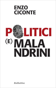 Politici e malandrini - Librerie.coop