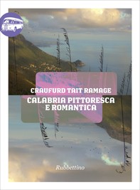 Calabria pittoresca e romantica - Librerie.coop