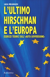 L'ultimo Hirschman e l'Europa - Librerie.coop